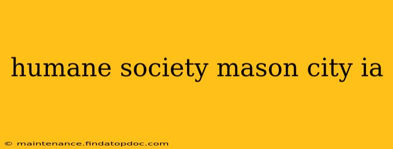humane society mason city ia