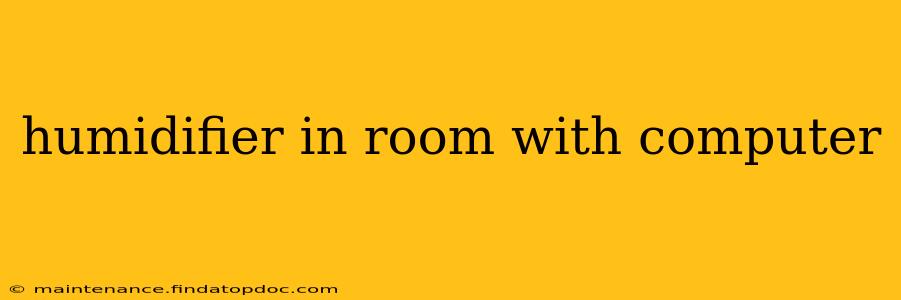 humidifier in room with computer