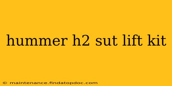 hummer h2 sut lift kit