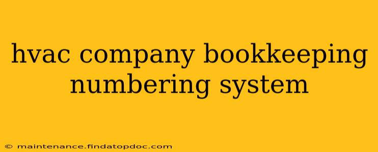 hvac company bookkeeping numbering system