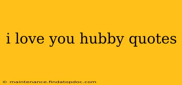 i love you hubby quotes