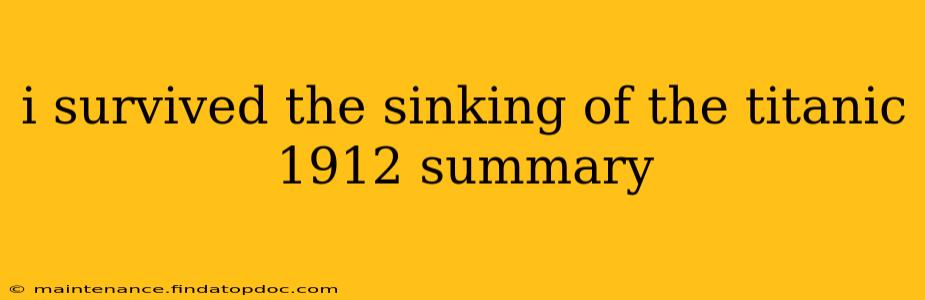 i survived the sinking of the titanic 1912 summary