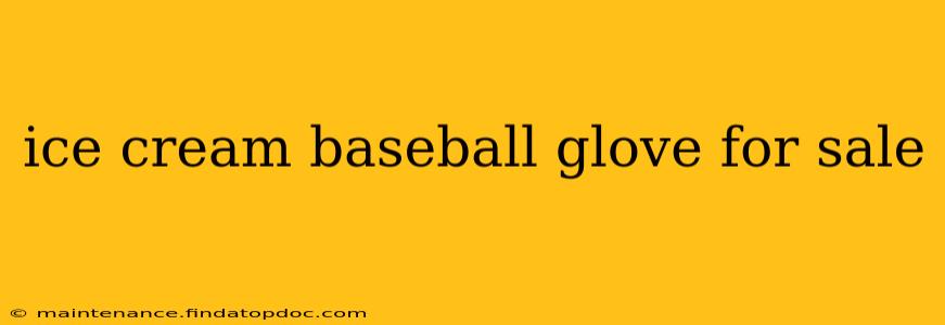 ice cream baseball glove for sale