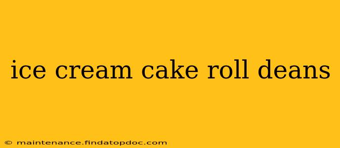 ice cream cake roll deans