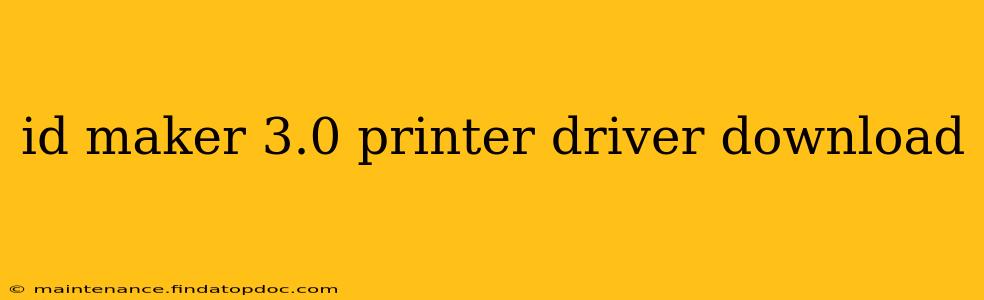 id maker 3.0 printer driver download