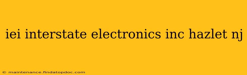 iei interstate electronics inc hazlet nj