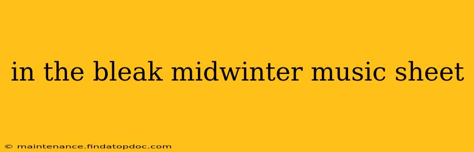 in the bleak midwinter music sheet