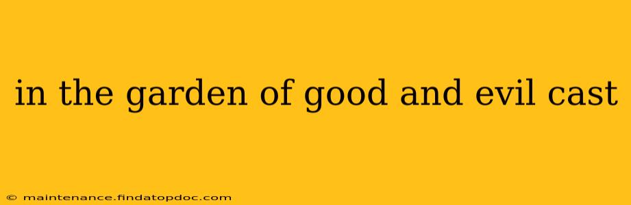 in the garden of good and evil cast