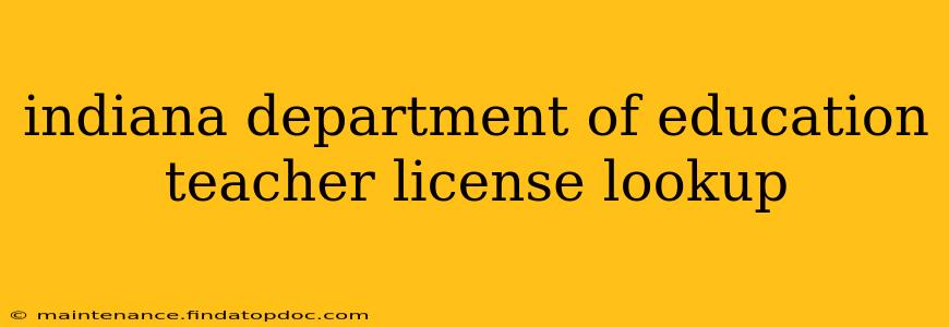 indiana department of education teacher license lookup