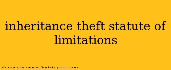 inheritance theft statute of limitations