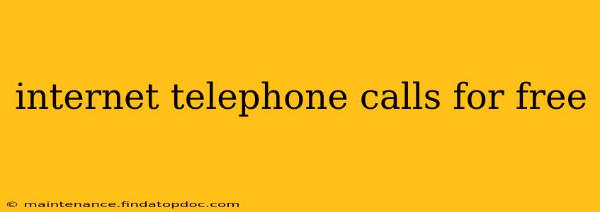 internet telephone calls for free