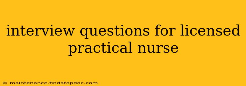 interview questions for licensed practical nurse