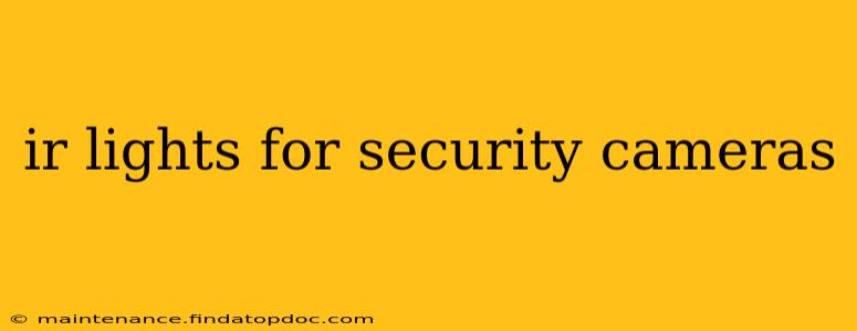 ir lights for security cameras