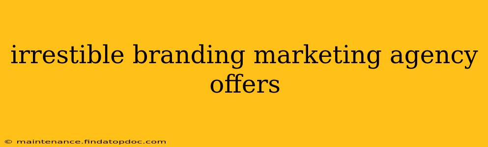 irrestible branding marketing agency offers