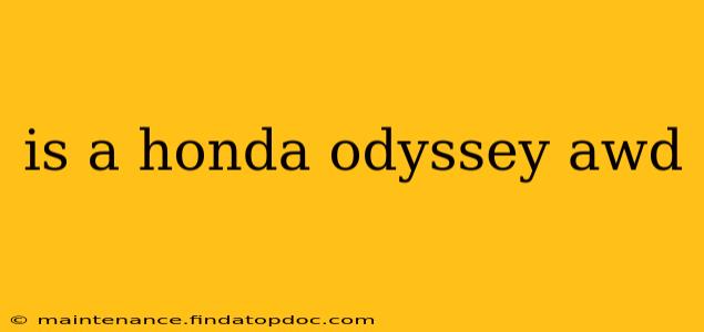 is a honda odyssey awd
