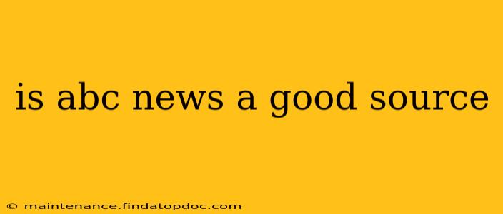 is abc news a good source