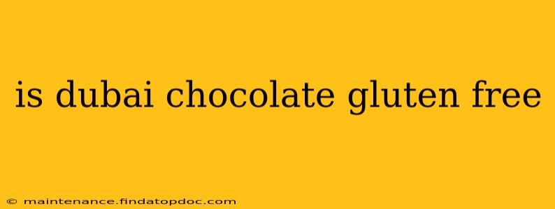 is dubai chocolate gluten free