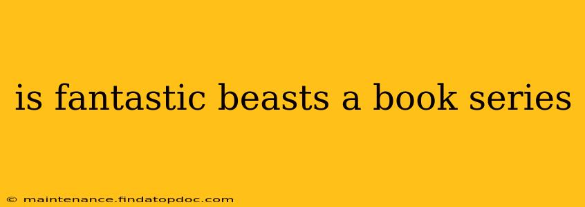 is fantastic beasts a book series