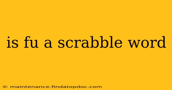 is fu a scrabble word