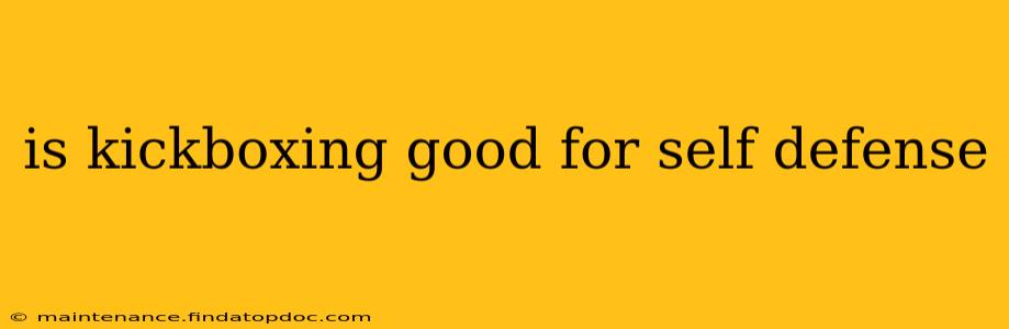 is kickboxing good for self defense