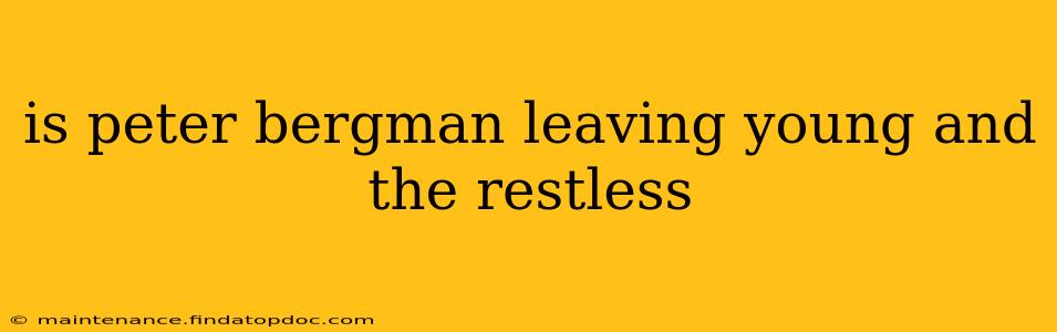 is peter bergman leaving young and the restless