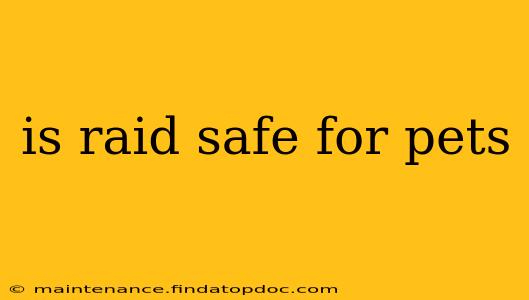 is raid safe for pets