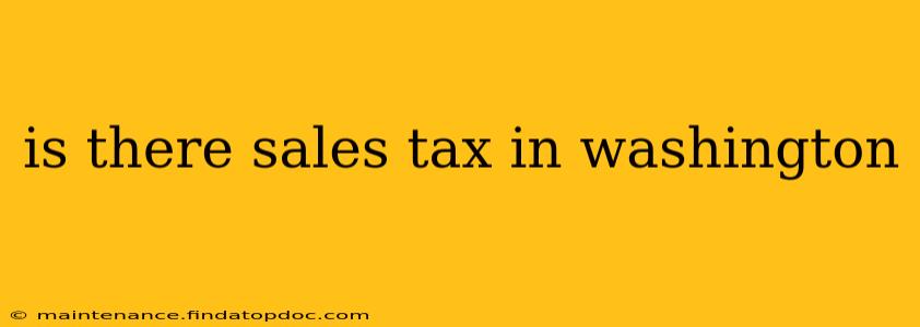 is there sales tax in washington