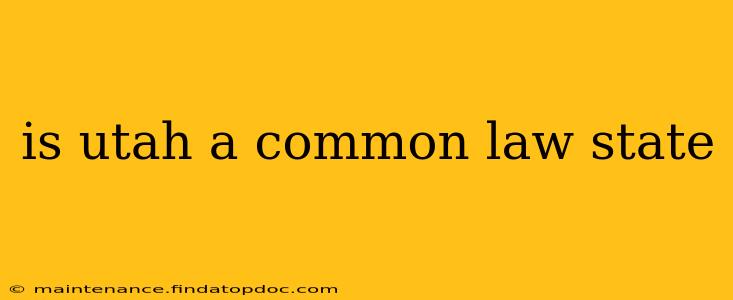 is utah a common law state