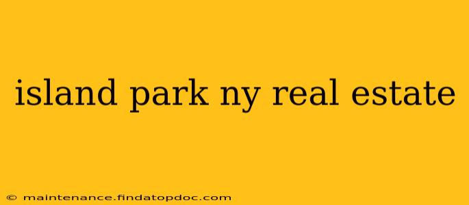 island park ny real estate