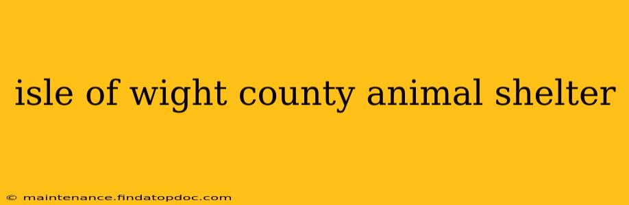 isle of wight county animal shelter