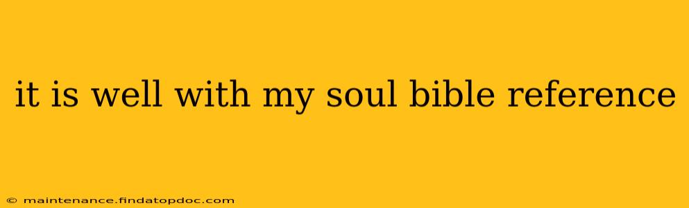 it is well with my soul bible reference