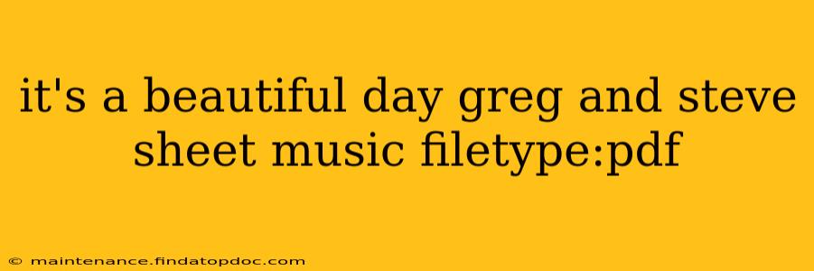 it's a beautiful day greg and steve sheet music filetype:pdf