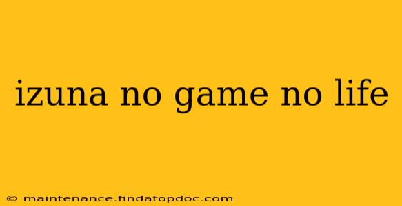 izuna no game no life