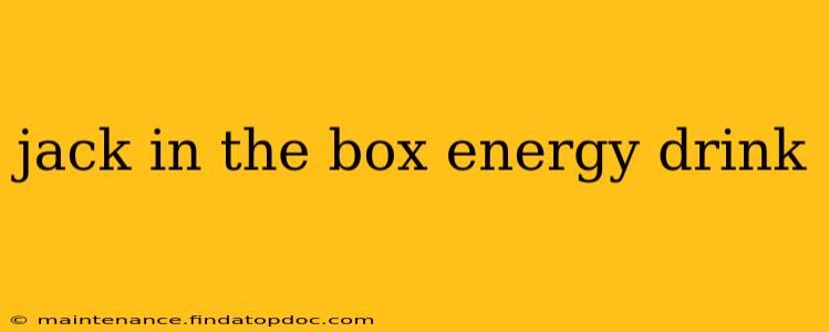 jack in the box energy drink