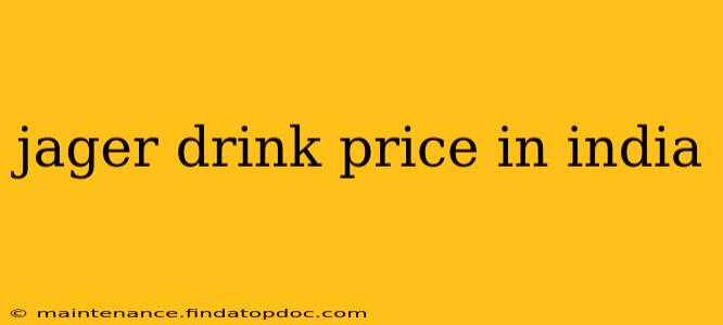 jager drink price in india