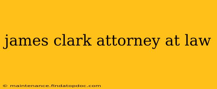 james clark attorney at law
