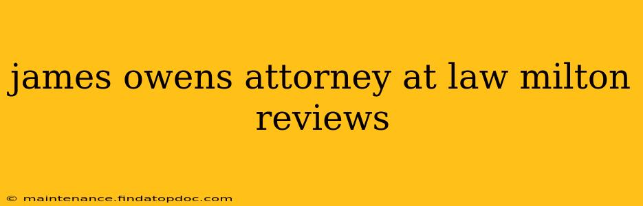 james owens attorney at law milton reviews