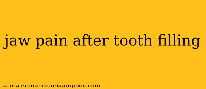 jaw pain after tooth filling