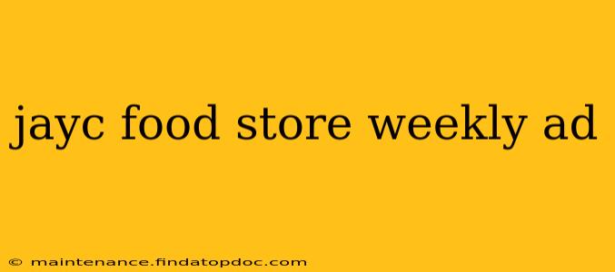 jayc food store weekly ad