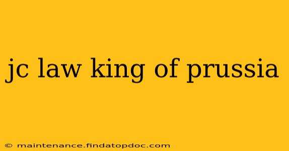 jc law king of prussia