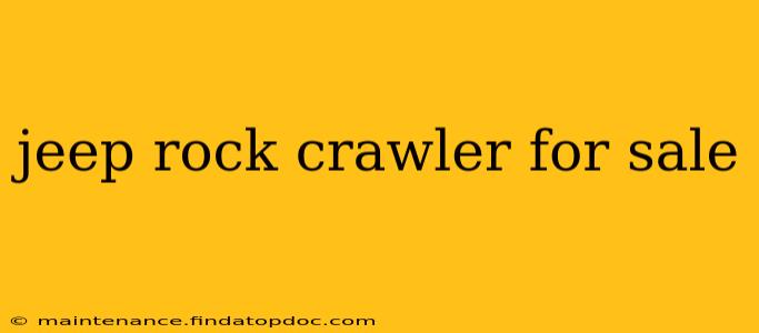 jeep rock crawler for sale