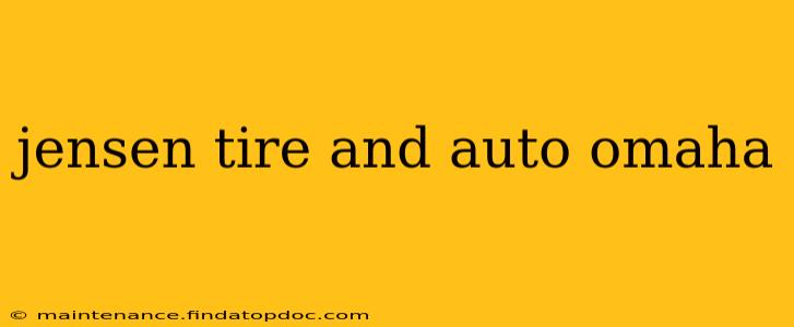 jensen tire and auto omaha
