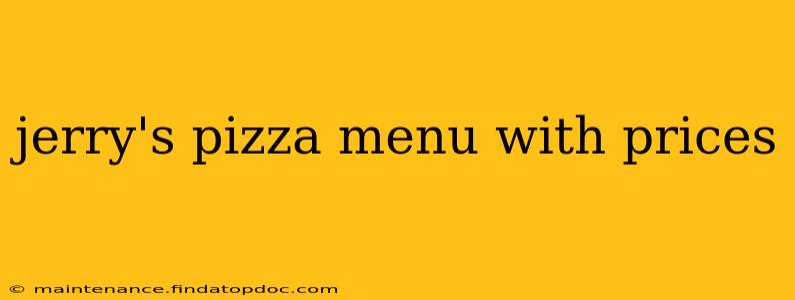 jerry's pizza menu with prices