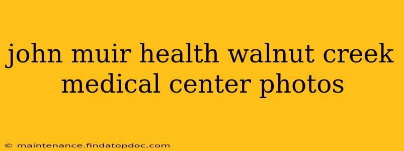 john muir health walnut creek medical center photos