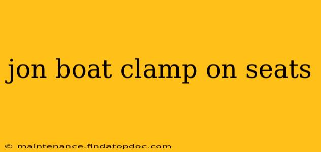 jon boat clamp on seats