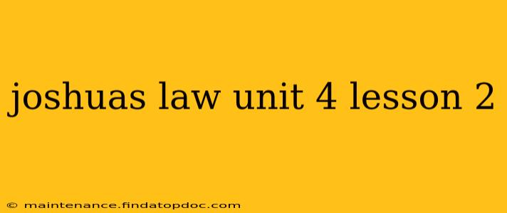 joshuas law unit 4 lesson 2 joshuas law unit 4 lesson 2