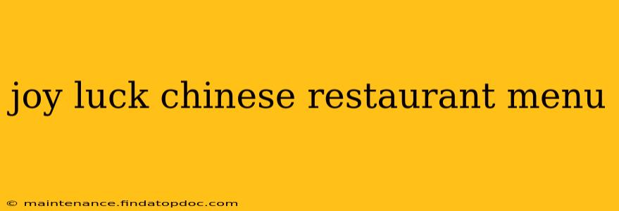 joy luck chinese restaurant menu