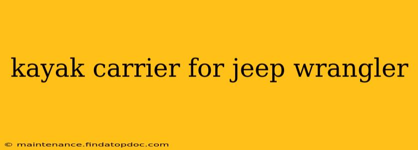 kayak carrier for jeep wrangler
