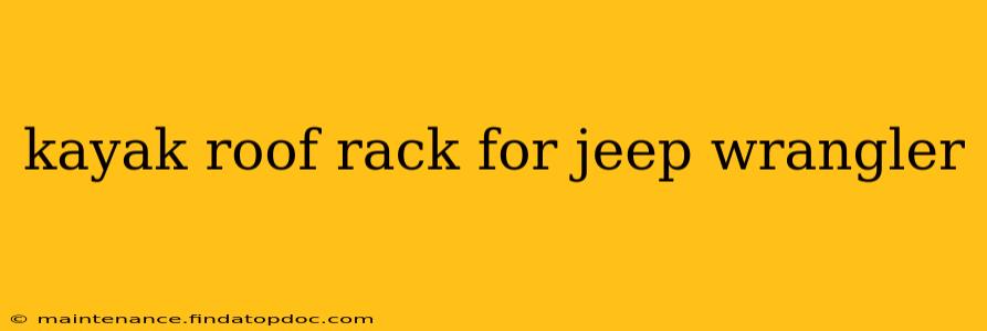 kayak roof rack for jeep wrangler