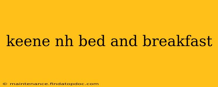 keene nh bed and breakfast